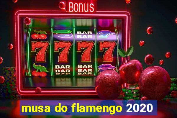 musa do flamengo 2020